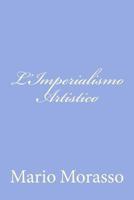 L'Imperialismo Artistico 148002001X Book Cover