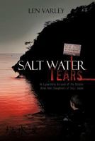 Salt Water Tears: An Eyewitness Account of the Dolphin Drive Hunt Slaughters of Taiji, Japan 1452502404 Book Cover