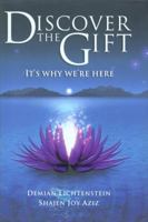 Discover the Gift: It's Why We're Here 0307887111 Book Cover