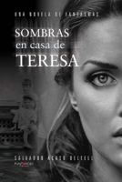 Sombras en casa de Teresa: Una novela de fantasmas (Spanish Edition) 8415935064 Book Cover