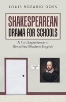 Shakespearean Drama for Schools: A Fun Experience in Simpified Modern English 1543760619 Book Cover