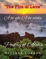 Poetry of Aloha: A ke Ahi A ke Aloha 1955531382 Book Cover