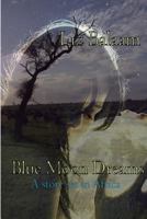Blue Moon Dreams 1499619871 Book Cover