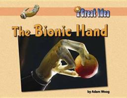 The Bionic Hand 160357073X Book Cover