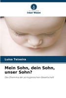 Mein Sohn, dein Sohn, unser Sohn? (German Edition) 620792780X Book Cover