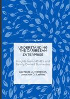 Understanding the Caribbean Enterprise: Insights from Msmes and Family Owned Businesses 1349956651 Book Cover