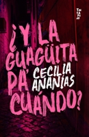 ¿Y la guagüita pa cuándo? (Spanish Edition) B0DRZZ8XKW Book Cover