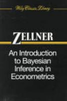 An Introduction to Bayesian Inference in Econometrics 0471169374 Book Cover