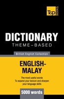 Theme-based dictionary British English-Malay - 5000 words 1784002755 Book Cover