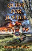 Quest for Justice (A Thornton Investigation) 1737747685 Book Cover