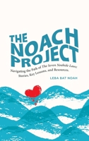 The NOACH Project: Navigating the Path of The Seven Noahide Laws: Stories, Key Lessons, and Resources. B0FQP7LGCZ Book Cover