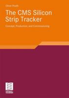 The CMS Silicon Strip Tracker: Concept, Production and Commissioning 3834810037 Book Cover
