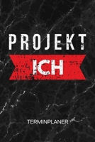 TERMINPLANER: Persönlichkeit Kalender Persönlichkeitsentwicklung Terminkalender - Motivation Wochenplaner Projekt Ich Wochenplanung Motivation ... Erfolg To-Do Liste Termine (German Edition) 1672444012 Book Cover