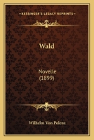 Wald: Novelle 3741128767 Book Cover