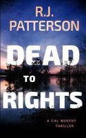 Dead to Rights 1983455555 Book Cover