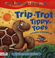 Trip Trot Tippy Toes (Rhythm & Rhyme) 1904351972 Book Cover