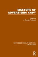 Masters of Advertsing Copy (The History of advertising) 113899569X Book Cover
