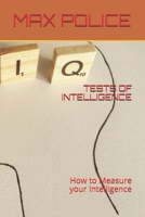 Tests of Intelligence: How to Measure your Intelligence B08MNMLJKV Book Cover