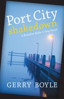 Port City Shakedown 1608933547 Book Cover