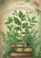 Traumkräuter: träumen und mehr... (German Edition) 3759729649 Book Cover