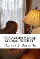 it's a Simple Deal, So Deal with It 1519166400 Book Cover