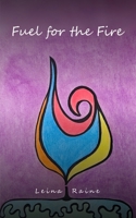 Fuel for the Fire 935831415X Book Cover