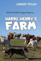 What's Really Happening On ... Harri-Henry's Farm 0646853635 Book Cover