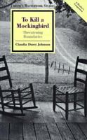 To Kill a Mockingbird: Threatening Boundaries (Twayne's Masterwork, No 139) 0805781137 Book Cover