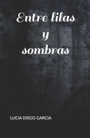 ENTRE LILAS Y SOMBRAS (Spanish Edition) B0GXPJDDH6 Book Cover