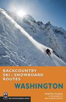 Backcountry Ski & Snowboard Routes: Washington 1594856567 Book Cover