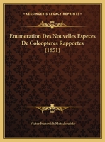 Enumeration Des Nouvelles Especes De Coleopteres Rapportes (1851) 1162134313 Book Cover