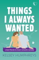 Things I Always Wanted 1959428012 Book Cover