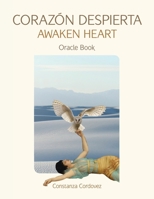 Corazón Despierta Awaken Heart: Oracle Book 1982288957 Book Cover