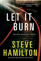 Let It Burn 0312640226 Book Cover