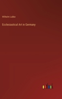 Ecclesiastical Art in Germany 3368199544 Book Cover