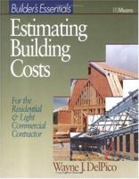 Builder's Essentials Estimating Building Costs: For The Residential & Light Commercial Contractor (Builder's Essentials) 0876297416 Book Cover