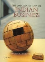 The Oxford History of Indian Business 0195659686 Book Cover