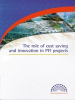 The Role of Cost Saving and Innovation in Pfi Projects 0727728792 Book Cover