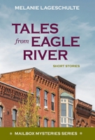 Tales from Eagle River : Short Stories 1952066417 Book Cover