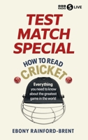 Test Match Special: How to Read Cricket: Everything You Need to Know about the Greatest Game in the World 1785949500 Book Cover