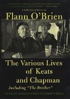The Various Lives of Keats and Chapman: Including The Brother 1903650607 Book Cover