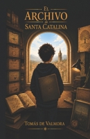 El Archivo de Santa Catalina (Spanish Edition) B0H172JFXY Book Cover