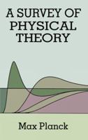 A Survey of Physical Theory 0486678679 Book Cover