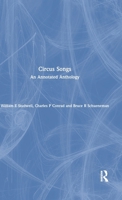 Circus Songs: An Annotated Anthology 0789008793 Book Cover
