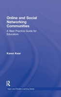 Online and Social Networking Communities: A Best Practice Guide for Educators 0415872464 Book Cover