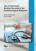 Use of Electronic Medical Records in the Epidemiological Research 3736995008 Book Cover