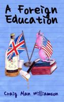A Foreign Education 1846856949 Book Cover