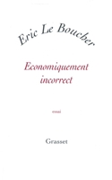 Economiquement incorrect (Essai blanche) 2246698111 Book Cover