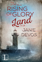 The Rising of Glory Land 1516104358 Book Cover