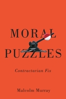 Moral Puzzles: Contractarian Fix 0228029074 Book Cover